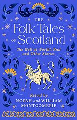 E-Book (epub) Folk Tales of Scotland von William Montgomerie, Norah Montgomerie