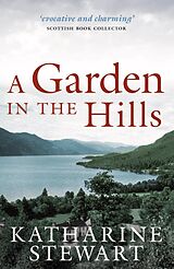 E-Book (epub) A Garden in the Hills von Katharine Stewart