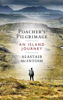 E-Book (epub) Poachers Pilgrimage von Alastair Mcintosh