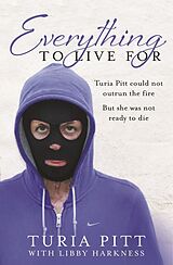eBook (epub) Everything to Live For de Turia Pitt