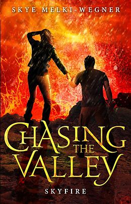 E-Book (epub) Chasing the Valley 3: Skyfire von Skye Melki-Wegner