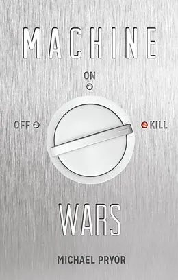 E-Book (epub) Machine Wars von Michael Pryor