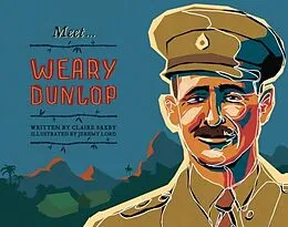 E-Book (epub) Meet... Weary Dunlop von Claire Saxby