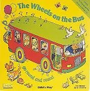 Livre Relié The Wheels on the Bus Go Round and Round de 
