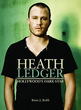 eBook (epub) Heath Ledger de Brian J. Robb