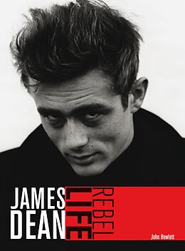 eBook (epub) James Dean: Rebel Life de John Howlett