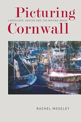 E-Book (pdf) Picturing Cornwall von Rachel Moseley