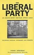 The Liberal Party in South-West Britain Since 1918