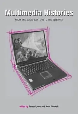 E-Book (pdf) Multimedia Histories von James Lyons, John Plunkett