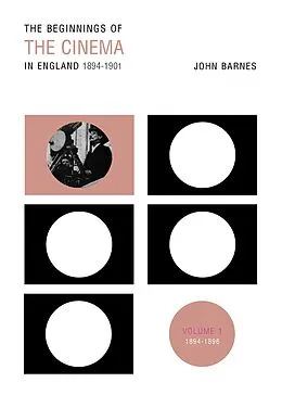 E-Book (epub) The Beginnings Of The Cinema In England,1894-1901: Volume 1 von John Barnes