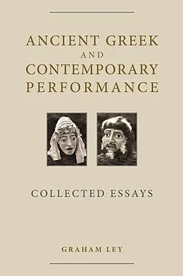 E-Book (epub) Ancient Greek and Contemporary Performance von Graham Ley