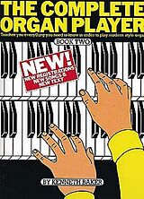 Kenneth Baker Notenblätter The complete Organ Player vol.2