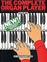 Kenneth Baker Notenblätter THE COMPLETE ORGAN PLAYER