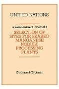 Livre Relié Selection of Sites for Seabed Manganese Nodule Processing Plants de Springer