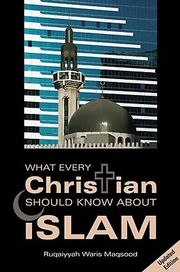 E-Book (epub) What Every Christian Should Know About Islam von Ruqaiyyah Waris Maqsood
