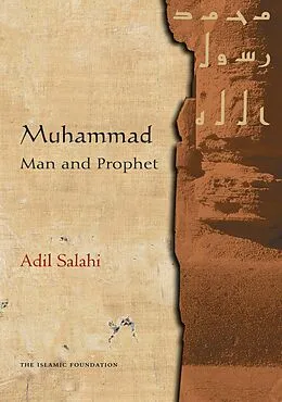 E-Book (epub) Muhammad: Man and Prophet von Adil Salahi