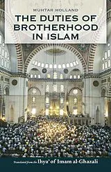 E-Book (epub) The Duties of Brotherhood in Islam von Imam Al-Ghazali