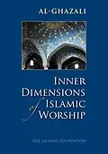 E-Book (epub) Inner Dimensions of Islamic Worship von Imam Al-Ghazali