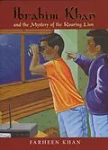 E-Book (epub) Ibrahim Khan and the Mystery of the Roaring Lion von Farheen Khan