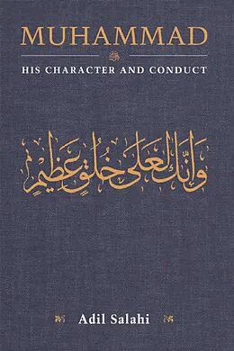 E-Book (epub) Muhammad: His Character and Conduct von Adil Salahi