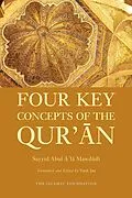 E-Book (epub) Four Key Concepts of the Qur'an von Sayyid Abul A'La Mawdudi