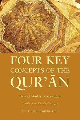 E-Book (epub) Four Key Concepts of the Qur'an von Sayyid Abul A'La Mawdudi
