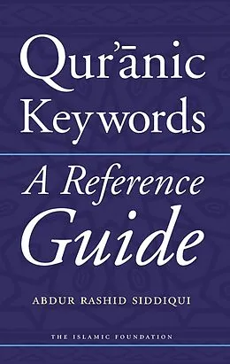 E-Book (epub) Qur'anic Keywords von Abdur Rashid Siddiqui