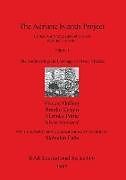 The Adriatic Islands Project. Contact, Commerce and Colonialism 6000 BC - AD 600. Volume 1