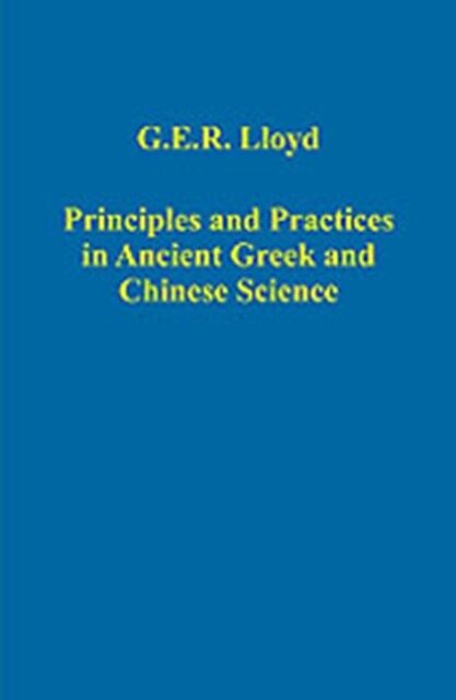 Principles and Practices in Ancient Greek and Chinese Science