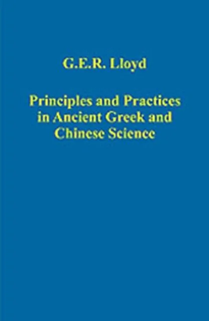 Principles and Practices in Ancient Greek and Chinese Science
