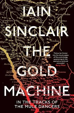 E-Book (epub) The Gold Machine von Iain Sinclair