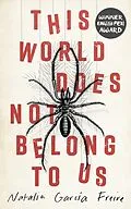 E-Book (epub) This World Does Not Belong to Us von Natalia García Freire