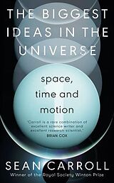 Livre Relié Biggest Ideas in the Universe 1 de Sean Carroll