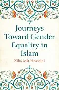 E-Book (epub) Journeys Toward Gender Equality in Islam von Ziba Mir-Hosseini