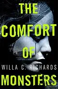 E-Book (epub) The Comfort of Monsters von Willa C. Richards