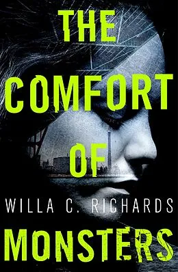 E-Book (epub) The Comfort of Monsters von Willa C. Richards