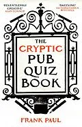 E-Book (epub) The Cryptic Pub Quiz Book von Frank Paul