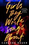 E-Book (epub) Girls They Write Songs About von Carlene Bauer