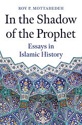 eBook (epub) In the Shadow of the Prophet de Roy P. Mottahedeh