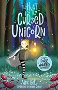 E-Book (epub) The Hunt for the Cursed Unicorn von Alex Bell
