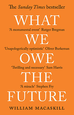 Couverture cartonnée What We Owe The Future de William MacAskill