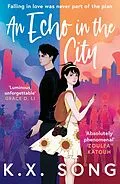 E-Book (epub) An Echo in the City von K. X. Song