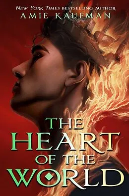 E-Book (epub) The Heart of the World von Amie Kaufman