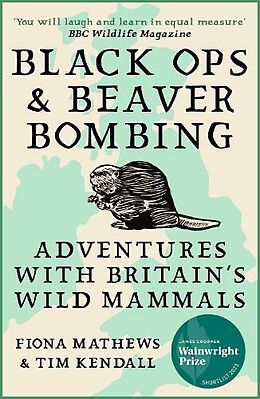 Couverture cartonnée Black Ops and Beaver Bombing de Fiona Mathews, Tim Kendall