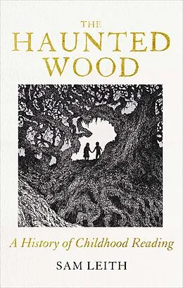 E-Book (epub) The Haunted Wood von Sam Leith