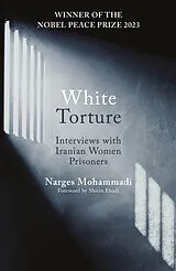 Kartonierter Einband White Torture von Narges Mohammadi