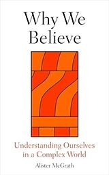 Livre Relié Why We Believe de Alister McGrath