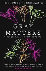 Livre Relié Gray Matters de Schwartz Theodore