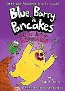 Couverture cartonnée Blue, Barry & Pancakes 3 de Dan Abdo, Jason Patterson