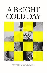 Livre Relié A Bright Cold Day de Nathan Waddell